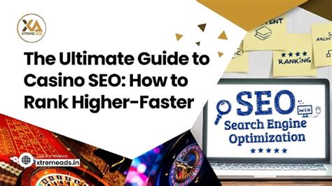 The Ultimate Guide to Casino SEO: How to Rank Higher, Faster .